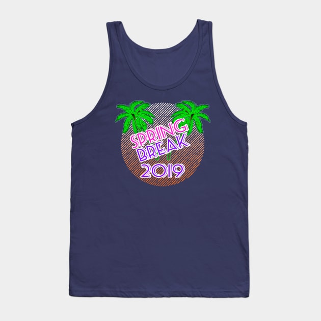 Spring Break 2019 Official T-Shirt #3 by Basement Mastermind Tank Top by BasementMaster